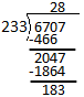 The image shows a long division problem. The dividend is 6707 and the divisor is 233. A 2 is placed over the 0 in the dividend 6707. Multiply the quotient, 2, by the divisor, which equals 466 and is subtracted from 670, which equals 204. Bring down the 7 from the dividend to make 2047. Next, determine how many times 233 goes into 2047. 8 times, so the 8 in the quotient is multiplied by the divisor resulting in 1864, which is subtracted from 2047, and equals a remainder of 183.
